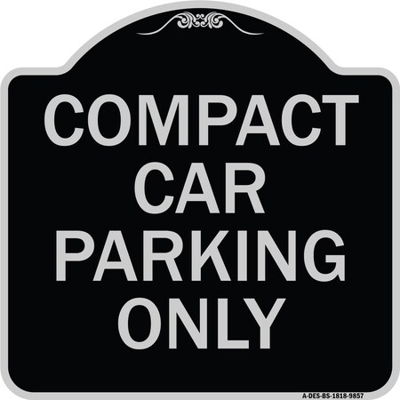 Signmission Designer Series-Compact Car Parking Black & Silver Heavy-Gauge Aluminum, 18" x 18", BS-1818-9857 A-DES-BS-1818-9857